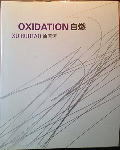 Beispielbild fr Oxidation: Xu Ruotao zum Verkauf von Blain Art Books