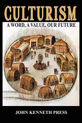 Beispielbild fr Culturism: A Word, A Value, Our Future zum Verkauf von Wonder Book
