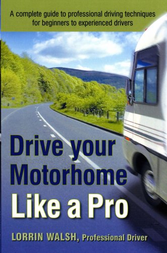 Beispielbild fr Drive Your Motorhome Like a Pro zum Verkauf von Goodwill Books