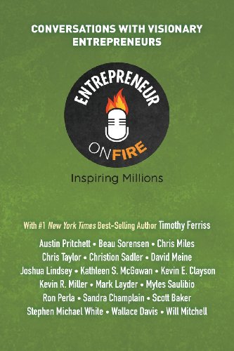 Stock image for Entrepreneur on Fire - Conversations with Visionary Entrepreneurs for sale by ThriftBooks-Atlanta