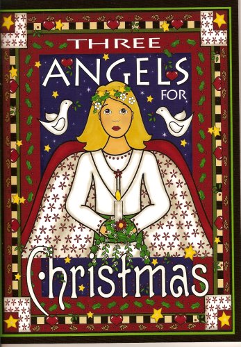 Three Angels for Christmas (9780978581213) by Lori Nawyn