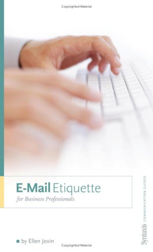 9780978582333: E-Mail Etiquette for Business Professionals [Hardcover] by Ellen Jovin