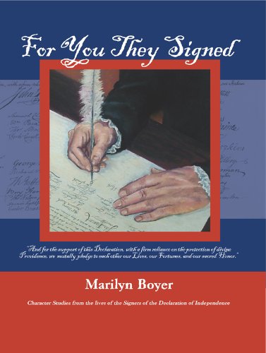 Imagen de archivo de For You They Signed -Character Studies from the Lives of the Signers of the Declaration of Independence a la venta por SecondSale
