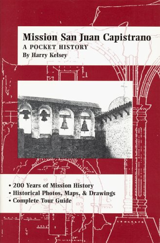 Beispielbild fr Mission San Juan Capistrano : A Pocket History zum Verkauf von Better World Books: West