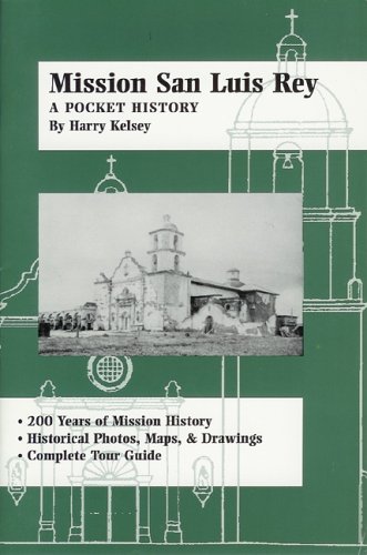 Beispielbild fr Mission San Luis Rey: A Pocket History zum Verkauf von Books From California