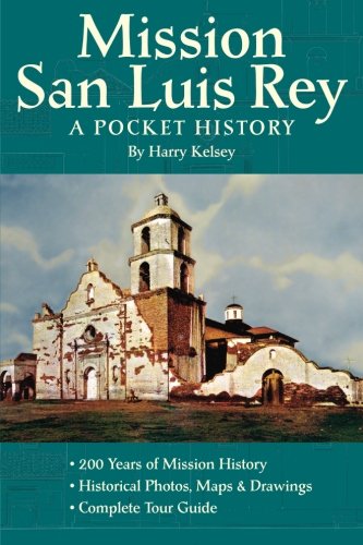 Beispielbild fr Mission San Luis Rey: A Pocket History zum Verkauf von Hawking Books