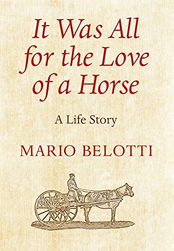 Beispielbild fr It Was All for the Love of a Horse zum Verkauf von KuleliBooks