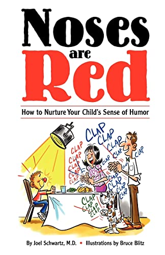Stock image for Noses are Red" How to Nurture your child's sense of humor for sale by Books From California