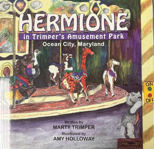 Beispielbild fr Hermione in Trimper's Amusement Park Ocean City,Maryland zum Verkauf von Better World Books