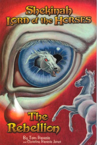 Imagen de archivo de Shekinah, Lord of the Horses (Book 3): The Rebellion (Volume 3) a la venta por Wonder Book