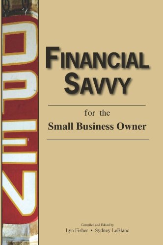 Stock image for Financial Savvy for the Small Business Owner for sale by Better World Books: West