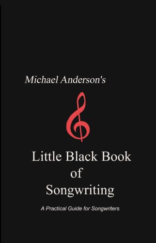 Stock image for Michael Anderson's Little Black Book of Songwriting for sale by HPB-Movies