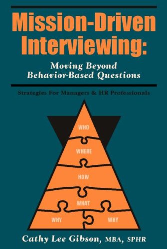 9780978603809: Mission-Driven Interviewing: Moving Beyond Behavi