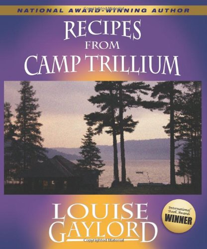 Beispielbild fr Recipes from Camp Trillium zum Verkauf von Books From California