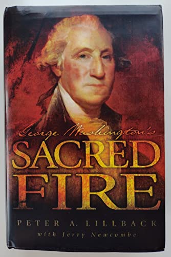 9780978605254: George Washington's Sacred Fire