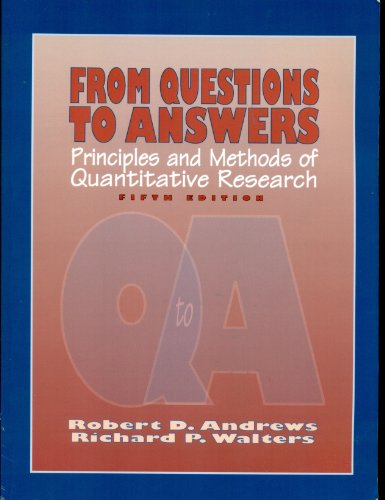 Imagen de archivo de From Questions to Answers Principles and Methods of Quantitative Research a la venta por RiLaoghaire