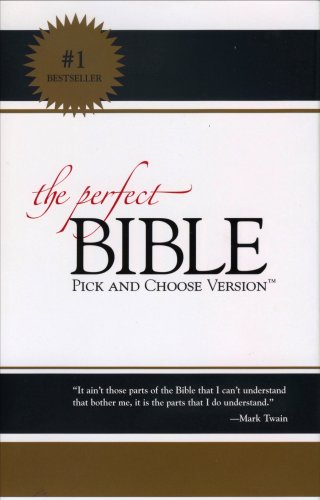 Beispielbild fr The Perfect Bible : Pick and Choose Version zum Verkauf von Better World Books