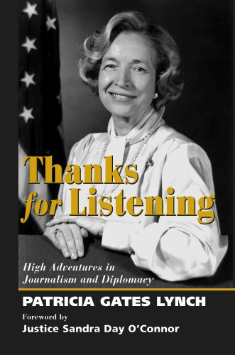 9780978619121: Thanks for Listening: High Adventures in Journalism and Diplomacy
