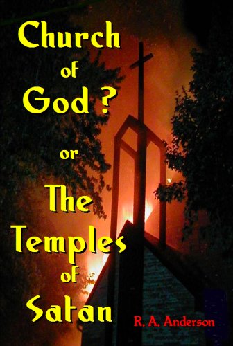 9780978624965: Church of God? or Temples of Satan