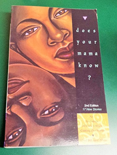 Imagen de archivo de Does Your Mama Know, Anthology of Black Lesbian Coming Out Stories, 2nd Ed. a la venta por SecondSale