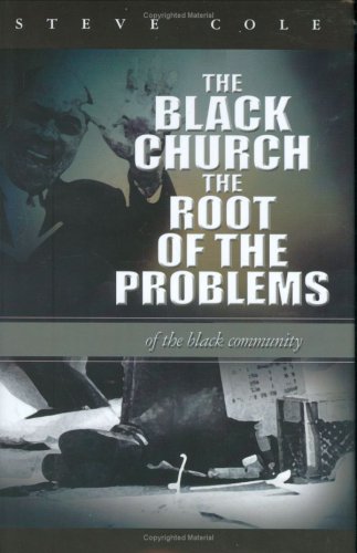 9780978627201: The Black Church: The Root of the Problems of the Black Community