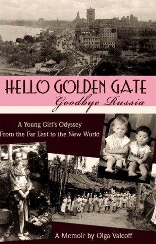9780978629663: Hello Golden Gate: Goodbye Russia