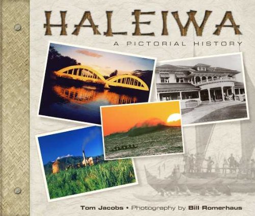 Stock image for Haleiwa: A Pictorial History for sale by SecondSale