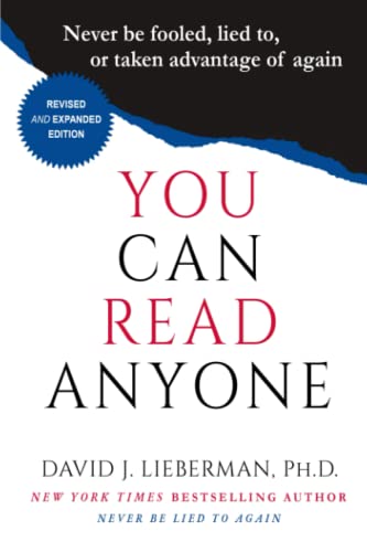 Beispielbild fr You Can Read Anyone : Never Be Fooled, Lied to, or Taken Advantage of Again zum Verkauf von Better World Books