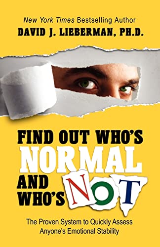 Beispielbild fr Find Out Who's Normal and Who's Not : The Proven System to Quickly Assess Anyone's Emotional Stability zum Verkauf von Better World Books