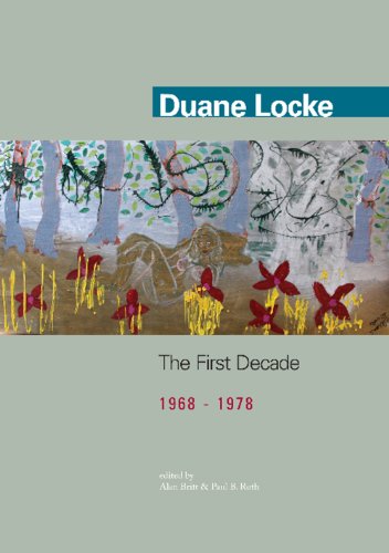 Stock image for Duane Locke : The First Decade (1968-1978) for sale by Better World Books: West