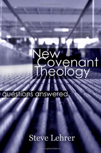 9780978644406: New Covenant Theology: Questions Answered