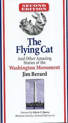 Imagen de archivo de The Flying Cat and Other Amazing Stories of the Washington Monument 2nd Edition a la venta por Wonder Book