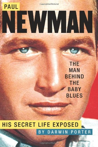 

Paul Newman, The Man Behind the Baby Blues Format: Hardcover