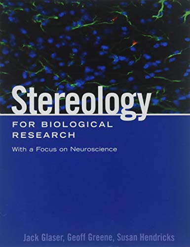 9780978647100: Stereology for Biological Research With a Focus on Neuroscience