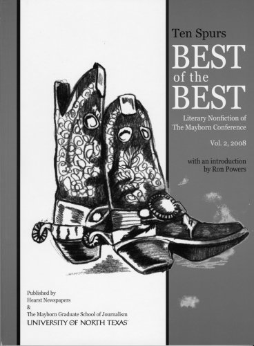 Stock image for Ten Spurs: Best of the Best 2008 (Ten Spurs Literary Nonfiction of the Mayborn Conference, Volume 2) for sale by Bookmarc's