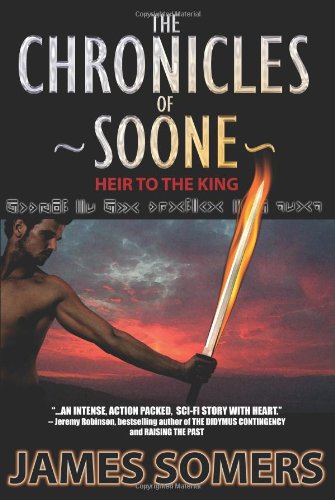 Beispielbild fr The Chronicles of Soone: Heir to the King zum Verkauf von ThriftBooks-Dallas