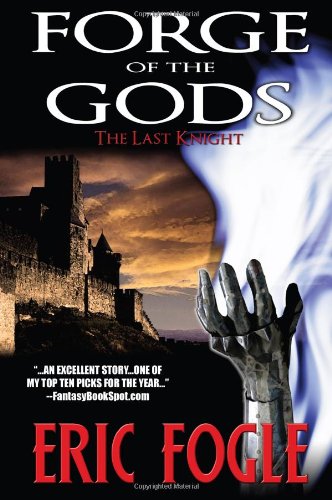 Stock image for Forge of the Gods - The Last Knight for sale by Celt Books