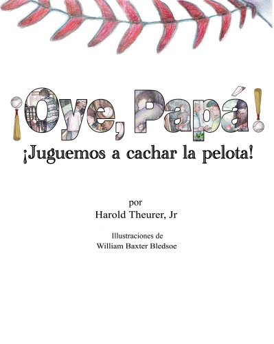 Beispielbild fr Oye Papa Juguemos a cachar la pelota! (Spanish Edition) zum Verkauf von Marissa's Books and Gifts