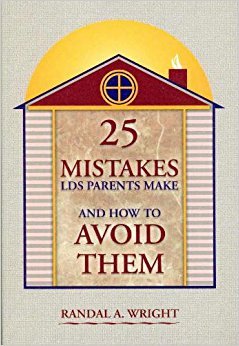 Stock image for 25 Mistakes LDS Parents Make and How to AvoidThem for sale by Jenson Books Inc