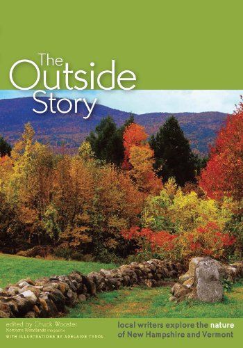 Beispielbild fr The Outside Story : Local writers explore the nature of New Hampshire and Vermont zum Verkauf von Better World Books