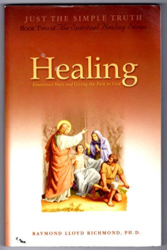 Beispielbild fr Healing: Emotional Hurt and Giving the Pain to God zum Verkauf von ThriftBooks-Dallas
