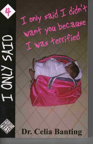 Stock image for I Only Said I Didn't Want You Because I Was Terrified for sale by Better World Books: West