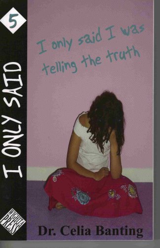 Stock image for I Only Said I Was Telling the Truth (I Only Said, 5) for sale by WorldofBooks