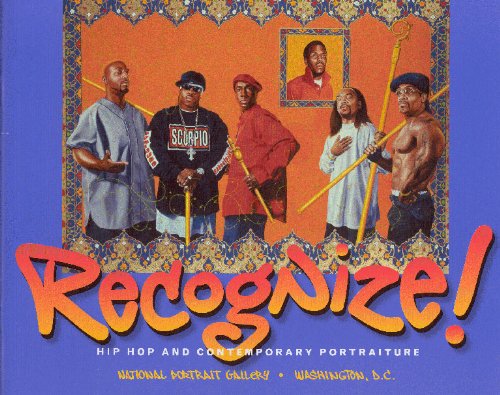 Stock image for Recognize! Hip Hop and Contemporary Portraiture for sale by ThriftBooks-Atlanta