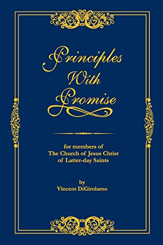 Stock image for Principles with Promise: For Members of The Church of Jesus Christ of Latter-day Saints for sale by Lucky's Textbooks