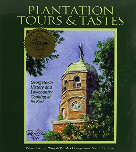 9780978682705: Plantations Tastes & Tours [Gebundene Ausgabe] by Prince George Winyah Parish