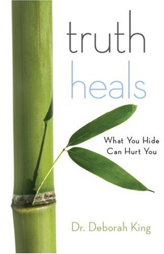 Beispielbild fr Truth Heals: What You Hide Can Hurt You zum Verkauf von Decluttr