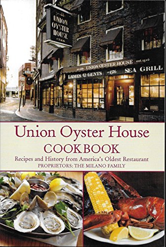 Beispielbild fr Union Oyster House Cookbook: Recipes and History from Americas Oldest Restaurant zum Verkauf von Goodwill