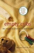 Empty Cribs: The Impact of Smoking on Child Health (9780978690700) by Dean, Michael