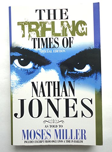 Nan: The Trifling Times of Nathan Jones (9780978692902) by Moses Miller